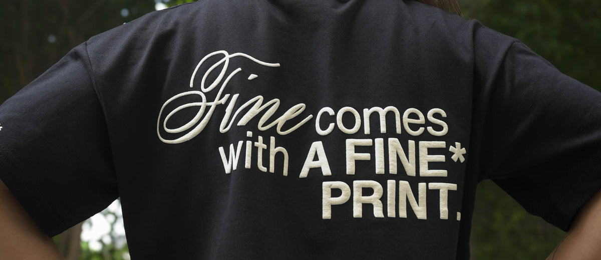 The FINE* T-shirt